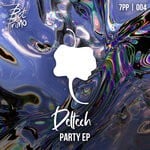 cover: Deltech - Party EP