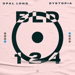 cover: Opal Long - Dystopia