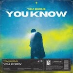 cover: Tom Burns - You Know