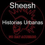 cover: Sheesh - Historias Urbanas