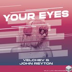 cover: Velchev & John Reyton - Your Eyes