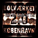 cover: Bolvaerket - Det Fedt At Ha' En Mor!