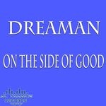 cover: Dreaman - On The Side Of Good