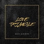 cover: Delgado - Love Triangle