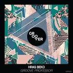 cover: Hrag Beko - Groove Professor