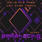 cover: Boris The Noss - Call That Nasty