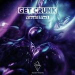 cover: Visual Effect - Get Crunk