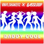 cover: Bassloop|VINYLSHAKERZ - Daddy Cool