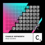 cover: Charlie Hepworth - Held Down (Extended Mix)