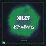 cover: Xilef - Acid Madness