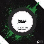 cover: Xilef - All Clubs Are Beautiful