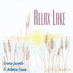 cover: Diana Lucente|Antonio Fuoco - Relax Lake