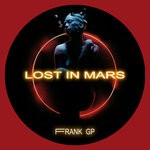 cover: Frank Gp - Lost In Mars