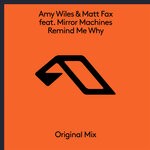 cover: Amy Wiles|Matt Fax|Mirror Machines - Remind Me Why