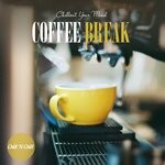 cover: Various - Coffee Break: Chillout Your Mind