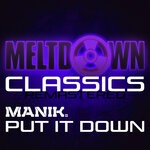 cover: Manik (nz) - Put It Down