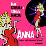 cover: Matt Consola|Tommy Marcus - Anna (Make Me Beautiful Duets)