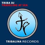 cover: Triba Dj - Traveling At Sea