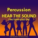 cover: Percussion - Hear The Sound (The Funk Goes On)