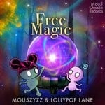 cover: Lollypop Lane|Mou5zyzz - Free Magic