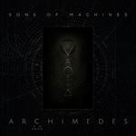 cover: Son Of Machines - Archimedes EP