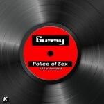 cover: Gussy - Police Of Sex (K22 Extended)