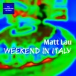 cover: Matt Lau - Weekend In Italy