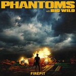 cover: Phantoms|Big Wild - Firepit