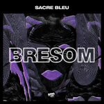 cover: Sacre Bleu (fr) - Bresom (Extended Mix)