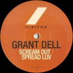 cover: Grant Dell - Scream Out / Spread Luv