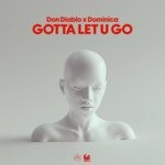 cover: Dominica|Don Diablo - Gotta Let U Go