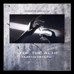 cover: Human Decline - Stop The Ache