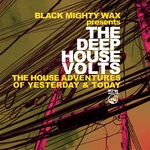 cover: Black Mighty Wax - The Deep House Volts