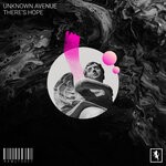 cover: Unknown Avenue - There's Hope