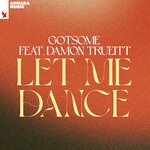 cover: Gotsome|Damon Trueitt - Let Me Dance