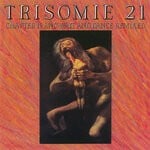 cover: Trisomie 21 - Chapter IV And Wait And Dance Remixed