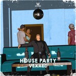 cover: Vexxed - House Party