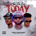 cover: Chad Da Don, Emtee & Case-klowzed - TODAY (Explicit)