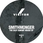 cover: Smithmonger - The Easy Sunday House EP