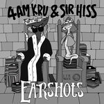 cover: 4am Kru|Sir Hiss - Earshots