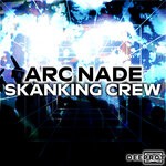 cover: Arc Nade|Deeprot - Skanking Crew