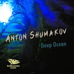 cover: Anton Shumakov - Deep Ocean (Original Mix)