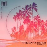 cover: Stefan Scherer - Too Late