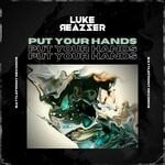 cover: Luke Reazzer|Battlefront Records - Put Your Hands