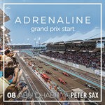 cover: Peter Sax - Abu Dhabi 08 - Adrenaline (Grand Prix Start) (Radio Edit)