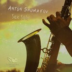 cover: Anton Shumakov - Sax Solo (Original Mix)