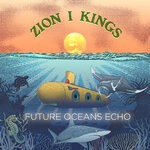 cover: Zion I Kings - Future Oceans Echo