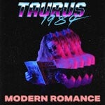 cover: Taurus 1984 - Modern Romance