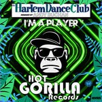 cover: Harlem Dance Club - I'm A Player