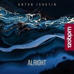 cover: Anton Ishutin - Alright